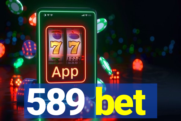 589 bet